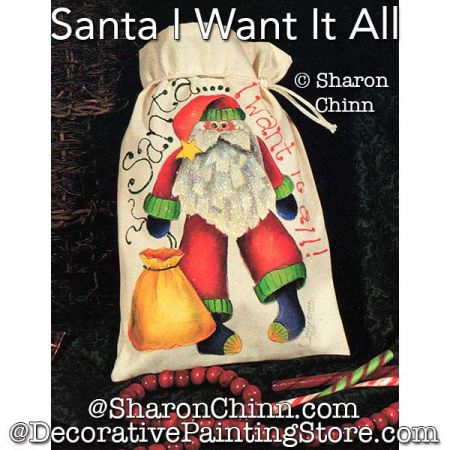 Santa I Want It All Painting Pattern - Sharon Chinn