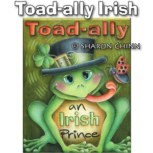 Toad-ally Irish Painting Pattern - Sharon Chinn